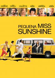 PEQUENA MISS SUNSHINE – Little Miss Sunshine