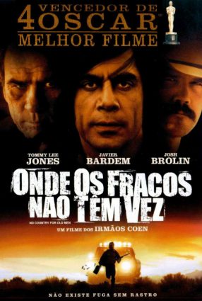 Cartaz do filme ONDE OS FRACOS NÃO TÊM VEZ – No Country for Old Men