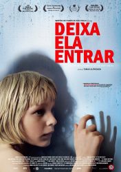 DEIXA ELA ENTRAR – Let the Right One In