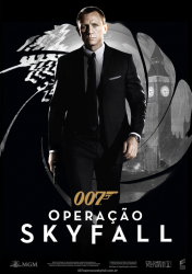 007 –  OPERAÇÃO SKYFALL – Skyfall