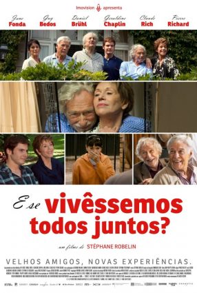 Cartaz do filme E SE VIVÊSSEMOS TODOS JUNTOS? – Et Si on Vivait Tous Ensemble?