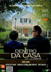 DENTRO DA CASA – Dans la Maison