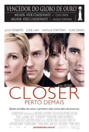 Cartaz do filme CLOSER – PERTO DEMAIS – Closer