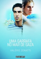 UMA GARRAFA NO MAR DE GAZA – Une Boutteille à la Mer