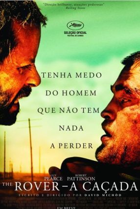 Cartaz do filme THE ROVER – A CAÇADA