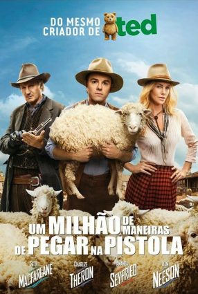 Cartaz do filme UM MILHÃO DE MANEIRAS DE PEGAR NA PISTOLA – A Million Ways to Die in the West