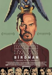 BIRDMAN OU (A INESPERADA VIRTUDE DA IGNORÂNCIA) – Birdman