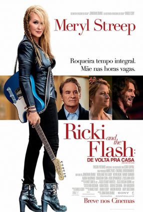 Cartaz do filme RICKI AND THE FLASH: DE VOLTA PRA CASA – Ricki and the Flash