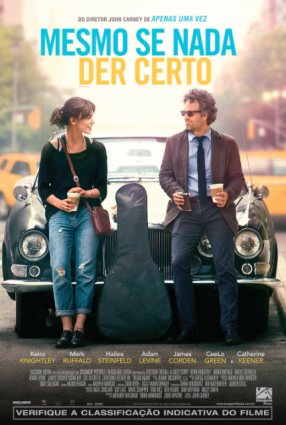 Cartaz do filme MESMO SE NADA DER CERTO – Begin Again