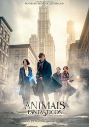 ANIMAIS FANTÁSTICOS E ONDE HABITAM – Fantastic Beasts and Where to Find Them