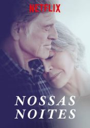 NOSSAS NOITES – OUR SOULS AT NIGHT