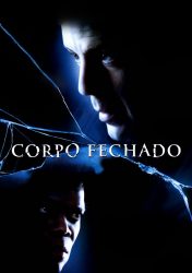 CORPO FECHADO – Unbreakable