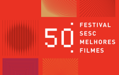 50º FESTIVAL SESC MELHORES FILMES