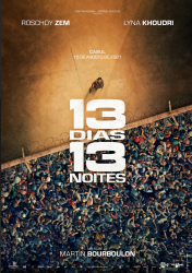 13 DIAS, 13 NOITES – 13 JOURS, 13 NUITS